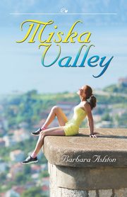 Miska Valley, Ashton Barbara