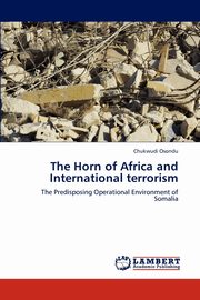 The Horn of Africa and International terrorism, Osondu Chukwudi