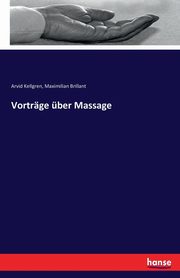 Vortrge ber Massage, Kellgren Arvid