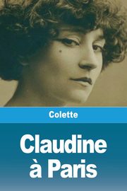 Claudine ? Paris, Colette