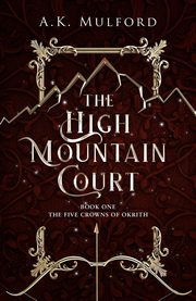 The High Mountain Court, Mulford A.K.