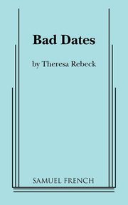 Bad Dates, Rebeck Theresa