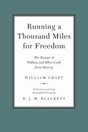 Running a Thousand Miles for Freedom, Craft William