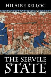The Servile State, Belloc Hilaire