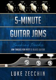 5-Minute Guitar Jams, Zecchin Luke