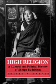 High Religion, Ortner Sherry B.