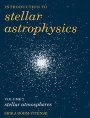 Introduction to Stellar Astrophysics, Bohm-Vitense Erika