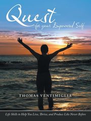 ksiazka tytu: Quest for Your Empowered Self autor: Ventimiglia Thomas