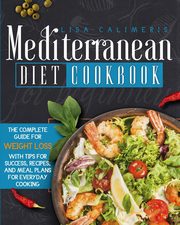 Mediterranean Diet Cookbook for Beginners, CALIMERIS LISA