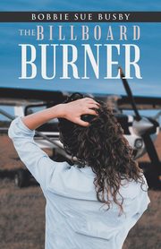 The Billboard Burner, Sue Busby Bobbie