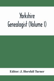 Yorkshire Genealogist (Lvolume I), 