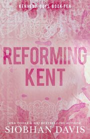 Reforming Kent, Davis Siobhan