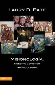 Misionologa, Pate Larry D.