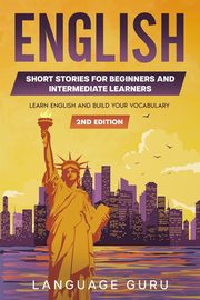 English Short Stories for Beginners and Intermediate Learners, Guru Language