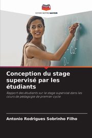 Conception du stage supervis par les tudiants, Sobrinho Filho Antonio Rodrigues