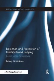 Detection and Prevention of Identity-Based Bullying, Brinkman Britney G
