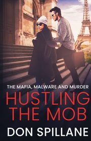Hustling the Mob, Spillane Don