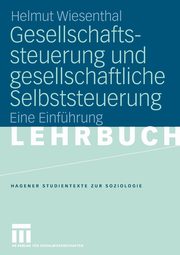Gesellschaftssteuerung und gesellschaftliche Selbststeuerung, Wiesenthal Helmut