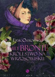 Emily Bronte Krlestwo na wrzosowisku, Ostrowski Eryk