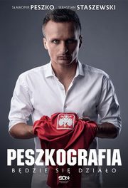 Sawomir Peszko Peszkografia, Peszko Sawomir, Staszewski Sebastian