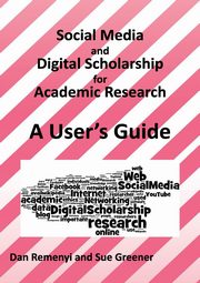 ksiazka tytu: Social Media and Digital Scholarship Handbook autor: Remenyi Dan