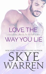 Love the Way You Lie, Warren Skye