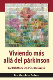 Viviendo ms all del prkinson, De Len Dra. Maria Luisa