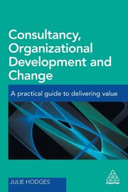 Consultancy, Organizational Development and Change, Hodges Julie