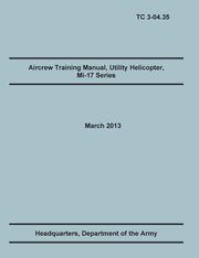 Aircrew Training Manual, Utility Helicopter Mi-17 Series, Training Doctrine and Command