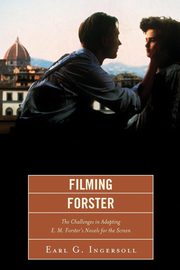 Filming Forster, Ingersoll Earl G.