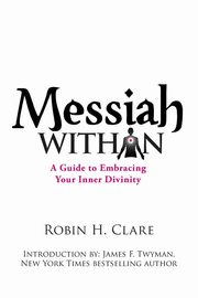 Messiah Within, Clare Robin H.