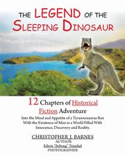 The Legend of the Sleeping Dinosaur, Barnes Christopher J