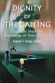 Dignity of the Calling, 