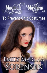 To Prevent Chic Costumes, Sorensen Emily Martha