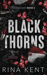 Black Thorns, Kent Rina
