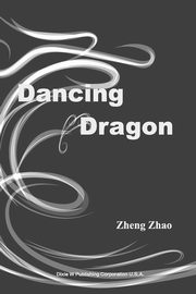Dancing Dragon, Zhao Zheng