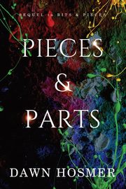 Pieces & Parts, Hosmer Dawn