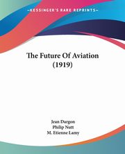 The Future Of Aviation (1919), Dargon Jean