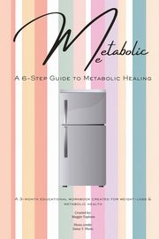 Metabolic Me, Topham Maggie