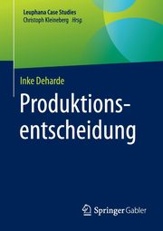Produktionsentscheidung, Deharde Inke