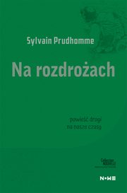 Na rozdroach Collection Nouvelle, Sylvain Pudhomme