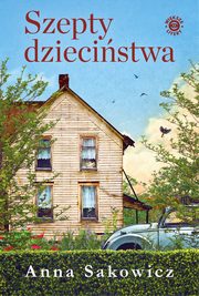 Szepty dziecistwa, Sakowicz Anna