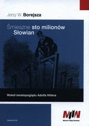 ksiazka tytu: mieszne sto milionw Sowian autor: Borejsza Jerzy