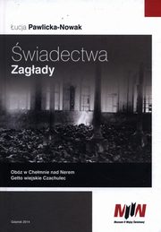 ksiazka tytu: wiadectwa Zagady autor: Pawlicka-Nowak ucja