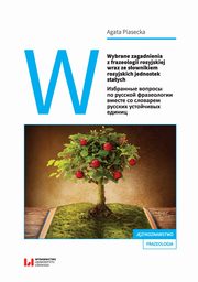 ksiazka tytu: Wybrane zagadnienia z frazeologii rosyjskiej wraz ze sownikiem rosyjskich jednostek staych autor: Piasecka Agata