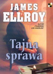 ksiazka tytu: Tajna sprawa autor: Ellroy James