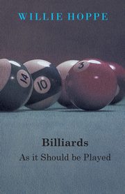 Billiards - As It Should Be Played, Hoppe Willie