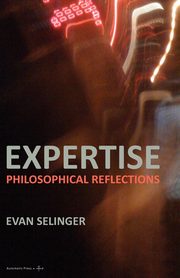 Expertise, Selinger Evan