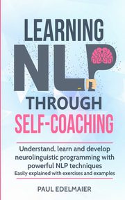 Learning NLP Through Self-Coaching, Edelmaier Paul