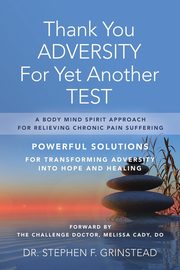 Thank You Adversity For Yet Another Test, Grinstead Dr. Stephen F.